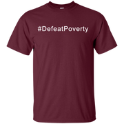 Defeat Poverty Shirt