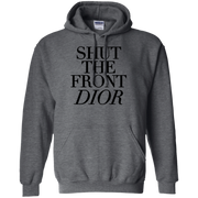 Shut The Front Dior Hoodie Light