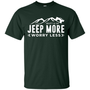 Jeep More Worry Less Shirt
