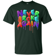 Never Broke Again Colorful T-Shirt