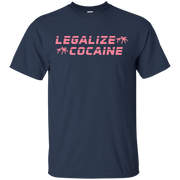 Legalize Cocaine Shirt