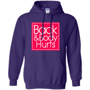 Back And Body Hurts Hoodie