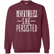 Nevertheless She Persisted Sweatshirt