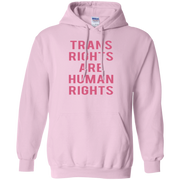 Trans Rights Are Human Rights Hoodie Pink