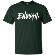 Enough Shirt