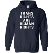 Trans Rights Are Human Rights Hoodie White