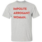 Impolite Arrogant Shirt Light