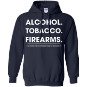 Alcohol Tobacco Firearms Hoodie