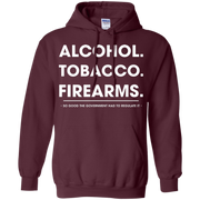 Alcohol Tobacco Firearms Hoodie