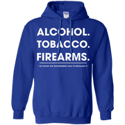 Alcohol Tobacco Firearms Hoodie