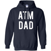 Atm Dad Hoodie