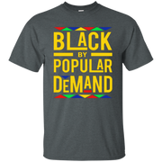 Black By Popular Demand Shirt