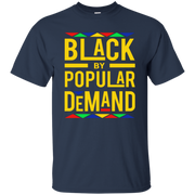Black By Popular Demand Shirt