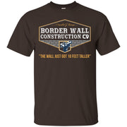 Border Wall Construction Company Shirt