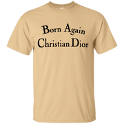 Born Again Christian Dior Shirt Light