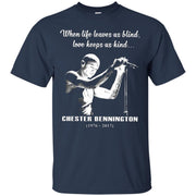 Chester Bennington When Life Leaves Us Blind Shirt