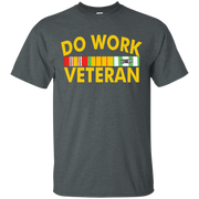 Do Work Veteran Shirt