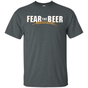 Fear The Beer Shirt