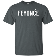 Feyonce Shirt