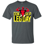 Funny Deadpool Shirt Don't Skip Leg Day