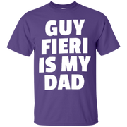 Guy Fieri Is My Dad Shirt