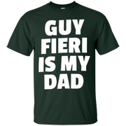 Guy Fieri Is My Dad Shirt