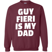 Guy Fieri Is My Dad Sweatshirt Sweater