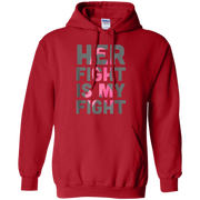 Her Fight is My Fight Breast Cancer Hoodie