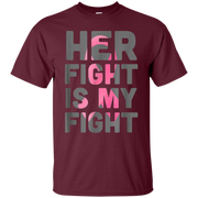 Her Fight is My Fight Breast Cancer Shirt