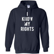 I Know My Rights Hoodie