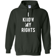 I Know My Rights Hoodie