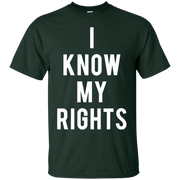 I Know My Rights Shirt
