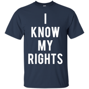 I Know My Rights Shirt