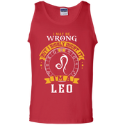 I May Be Wrong But I Highly Doubt It I'm A Leo Tank Top