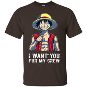 I Want You For My Crew One Piece Luffy Shirt