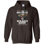 I'm A Jeepaholic On The Road To Recovery Hoodie