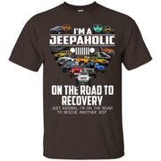 I'm A Jeepaholic On The Road To Recovery Shirt