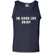 Im Good Luv Enjoy Tank Top