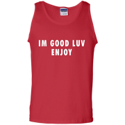 Im Good Luv Enjoy Tank Top