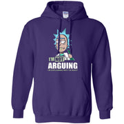 I'm Not Arguing I'm Explaining Why I'm Right Rich And Morty Hoodie