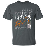 I'm The Psychotic Leo August Girl Shirt