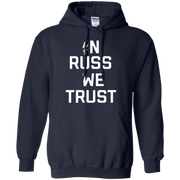 In Russ We Trust Hoodie