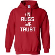 In Russ We Trust Hoodie