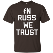 In Russ We Trust Shirt