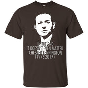 In The End It Doesn't Even Matter Chester Bennington Shirt