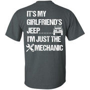 It's My Girlfriend's Jeep I'm Just The Mechanic Shirt Light