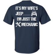 It's My Wife's Jeep I'm Just The Mechanic Shirt Light