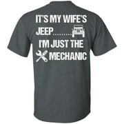 It's My Wife's Jeep I'm Just The Mechanic Shirt Light