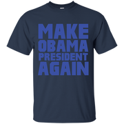 Make Obama President Again Shirt