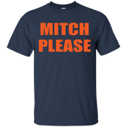 Mitch Please Shirt